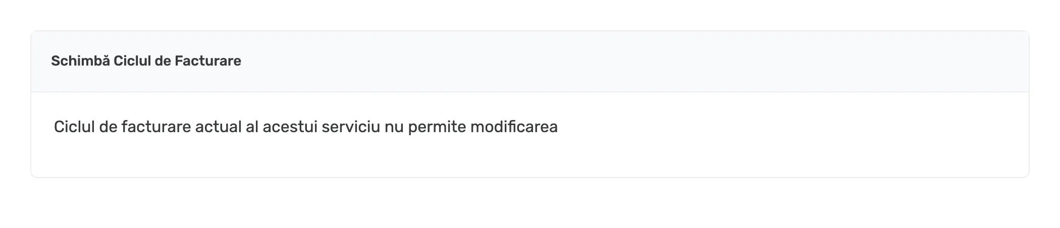 Mesajul afișat când ciclul de facturare al serviciului nu permite modificarea