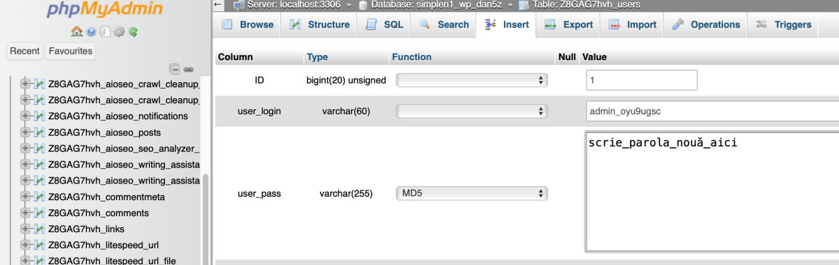 alege md5 in tabela Function si în tabela Value scrie parola noua